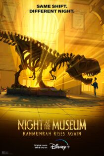 دانلود فیلم Night at the Museum: Kahmunrah Rises Again 2022