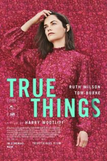 دانلود فیلم True Things 2021