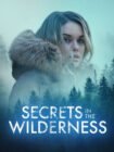 دانلود فیلم Secrets in the Wilderness 2021