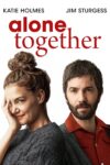 دانلود فیلم Alone Together 2022