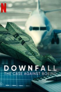 دانلود فیلم Downfall: The Case Against Boeing 2022