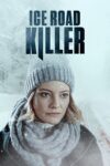 دانلود فیلم Ice Road Killer 2022