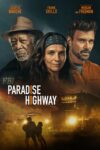 دانلود فیلم Paradise Highway 2022