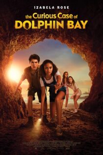 دانلود فیلم The Curious Case of Dolphin Bay 2022