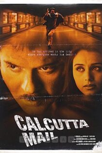 دانلود فیلم Calcutta Mail 2003