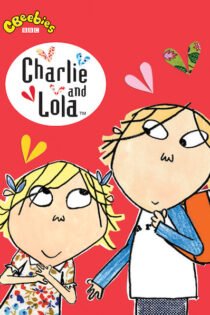 دانلود فیلم Charlie and Lola 2005–2008