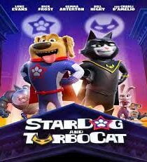 دانلود فیلم StarDog and TurboCat 2019