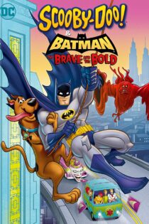 دانلود فیلم Scooby-Doo & Batman: The Brave and the Bold 2018