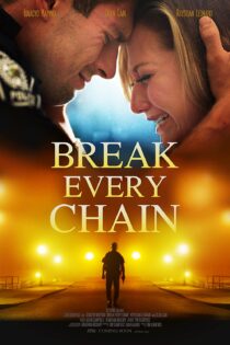 دانلود فیلم Break Every Chain 2021