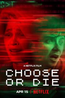 دانلود فیلم Choose or Die 2022