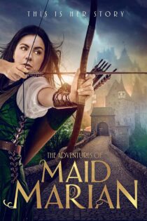 دانلود فیلم The Adventures of Maid Marian 2022