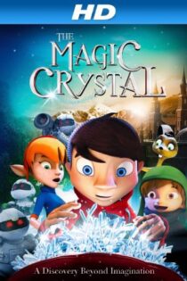 دانلود فیلم The Magic Crystal 2011