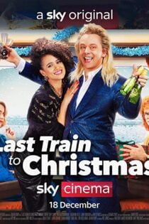 دانلود فیلم Last Train to Christmas 2021