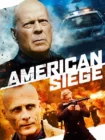 دانلود فیلم American Siege 2021