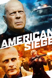 دانلود فیلم American Siege 2021