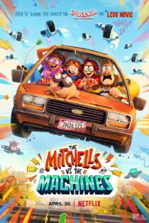 دانلود فیلم The Mitchells vs the Machines 2021