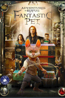 دانلود فیلم Adventures of Rufus: The Fantastic Pet 2020