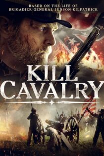 دانلود فیلم Kill Cavalry 2021