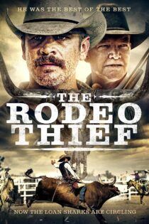 دانلود فیلم The Rodeo Thief 2020