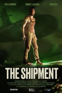 دانلود فیلم The Shipment 2021