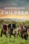 دانلود فیلم The Windermere Children 2020