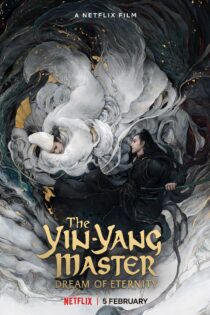 دانلود فیلم The Yin-Yang Master: Dream of Eternity 2020