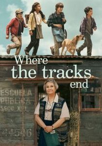 دانلود فیلم Where the Tracks End 2023