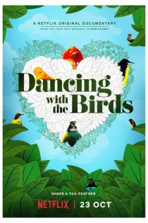 دانلود فیلم Dancing with the Birds 2019