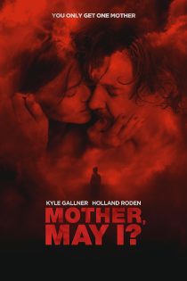 دانلود فیلم Mother, May I? 2023