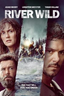 دانلود فیلم The River Wild 2023