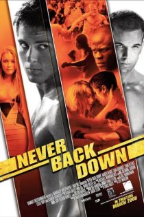 دانلود فیلم تسلیم ناپذیر | Never Back Down 2008