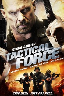 دانلود فیلم نیروی تاکتیکی | Tactical Force 2011