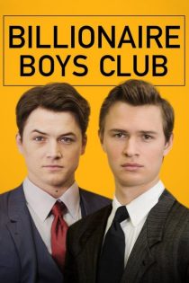 دانلود فیلم باشگاه پسران میلیاردر | Billionaire Boys Club 2018