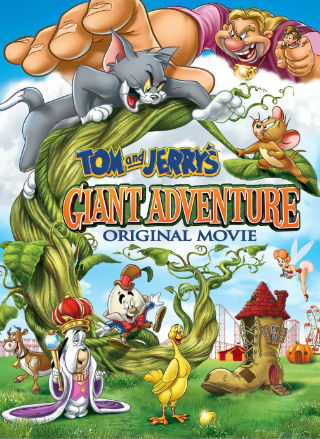 دانلود فیلم تام و جری و لوبیای سحر آمیز | Tom and Jerry’s Giant Adventure 2013