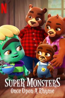 دانلود فیلم ابرهیولاها: به وقت شعر و قصه | Super Monsters: Once Upon a Rhyme 2021