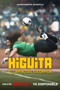 دانلود فیلم هیگیتا: مسیر عقرب| Higuita: El camino del Escorpión 2023