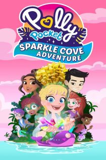 دانلود فیلم پالی پاکت: ماجراجویی دره درخشان | Polly Pocket: Sparkle Cove Adventure 2023