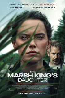 دانلود فیلم دختر سلطان مرداب | The Marsh King’s Daughter 2023