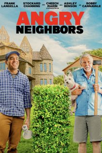 دانلود فیلم همسایه های عصبانی | Angry Neighbors 2022