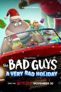 دانلود فیلم بچه های بد: تعطیلات خیلی بد | The Bad Guys: A Very Bad Holiday 2023