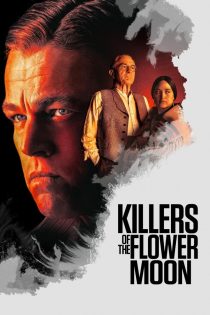 دانلود فیلم قاتلان ماه گل کامل |Killers of the Flower Moon 2023