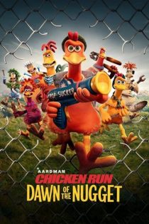 دانلود فیلم فرار مرغی ۲: طلوع ناگت | Chicken Run: Dawn of the Nugget 2023