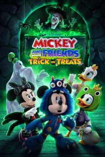 دانلود فیلم میکی و دوستان: ترفند یا رفتار | Mickey and Friends Trick or Treats 2023