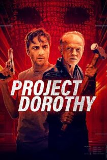 دانلودفیلم پروژه دوروتی | Project Dorothy 2024