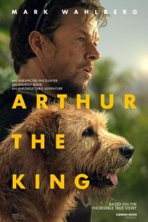 دانلود فیلم آرتور شاه | Arthur the King 2024