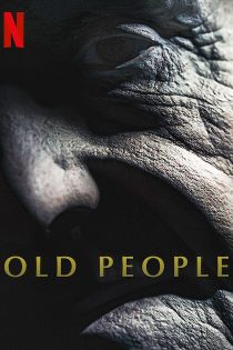 دانلود فیلم افراد مسن | Old People 2022