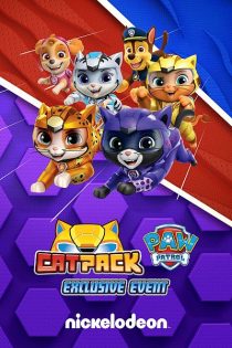 دانلود فیلم گربه پک: رویداد انحصاری | Cat Pack: A PAW Patrol Exclusive Event 2022