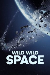 دانلود فیلم فضای وحشی وحشی | Wild Wild Space 2024