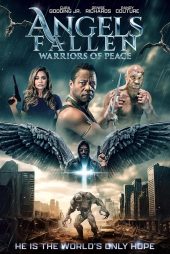 دانلود فیلم فرشتگان سقوط کرده: جنگجویان صلح | Angels Fallen: Warriors of Peace 2024