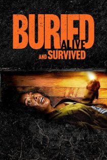 دانلود فیلم زنده به گور شد و زنده ماند | Buried Alive and Survived 2024